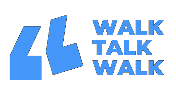 Walk Talk Walk 